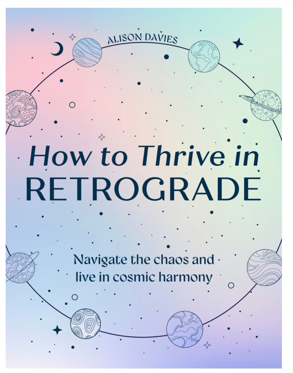 How to Thrive in Retrograde