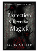 Protection & Reversal Magick