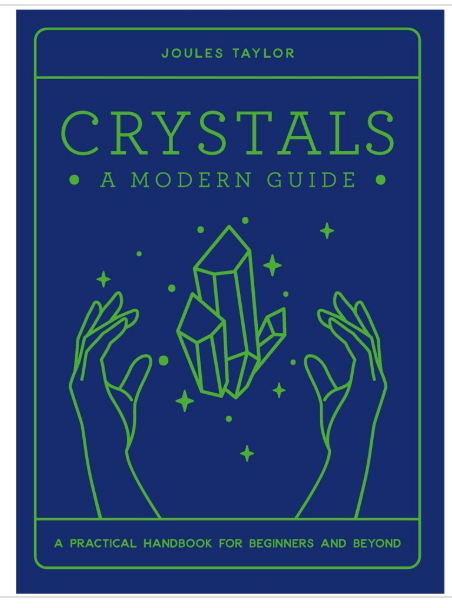 Crystals A Modern Guide