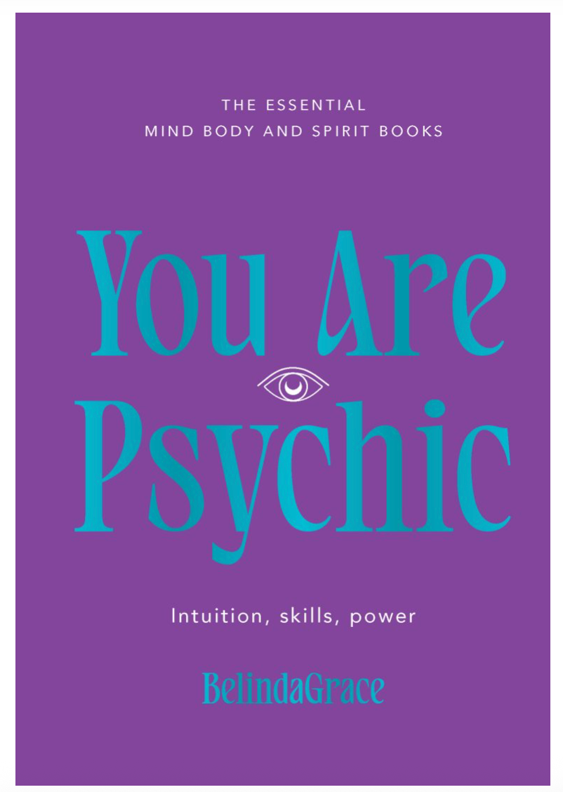 You Are Psychic Belinda Grace